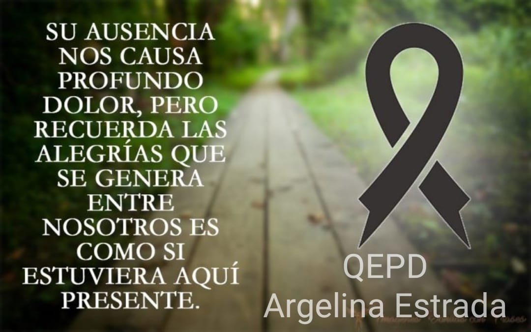 QEPD Argelina Estrada