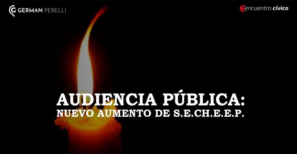 AUDIENCIA PÚBLICA: NUEVO AUMENTO DE S.E.CH.E.E.P.