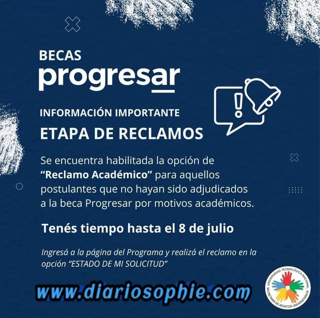 SOBRE LAS BECAS PROGRESAR: NUEVA TANDA DE APROBADOS E INSTANCIA DE RECLAMOS ACADÉMICOS. 