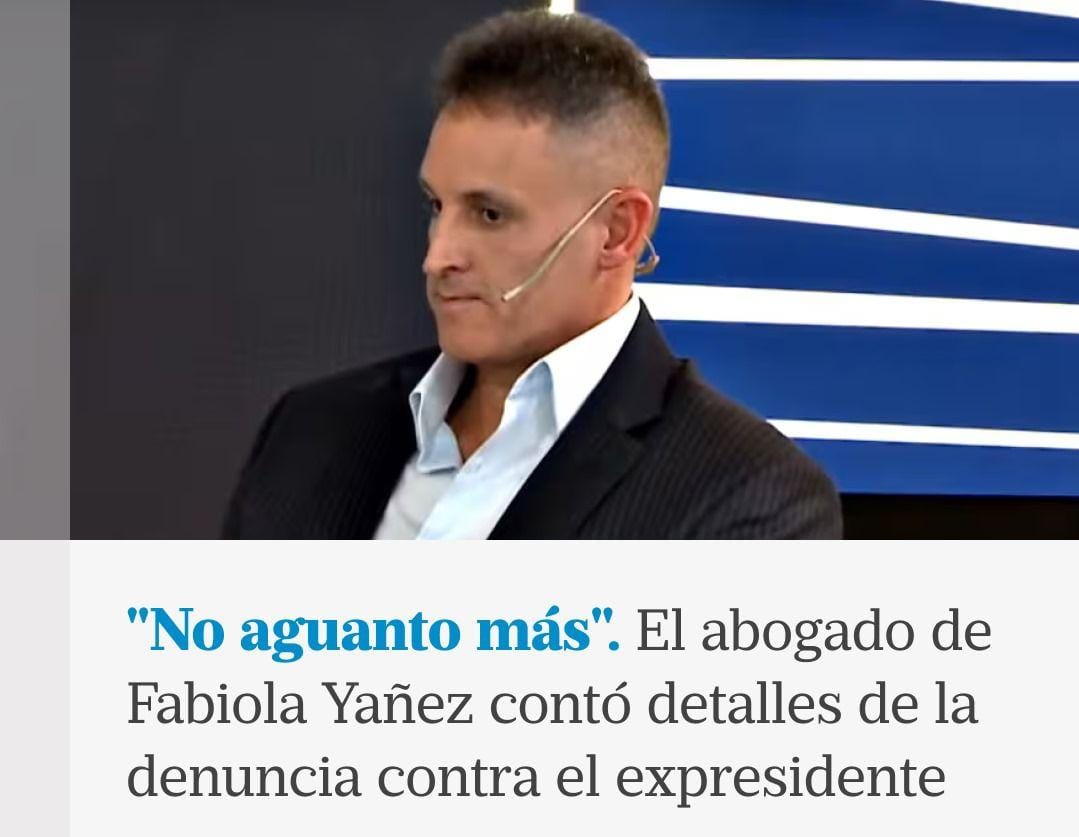 El abogado de Fabiola contó detalles de la denuncia contra el ex presidente.