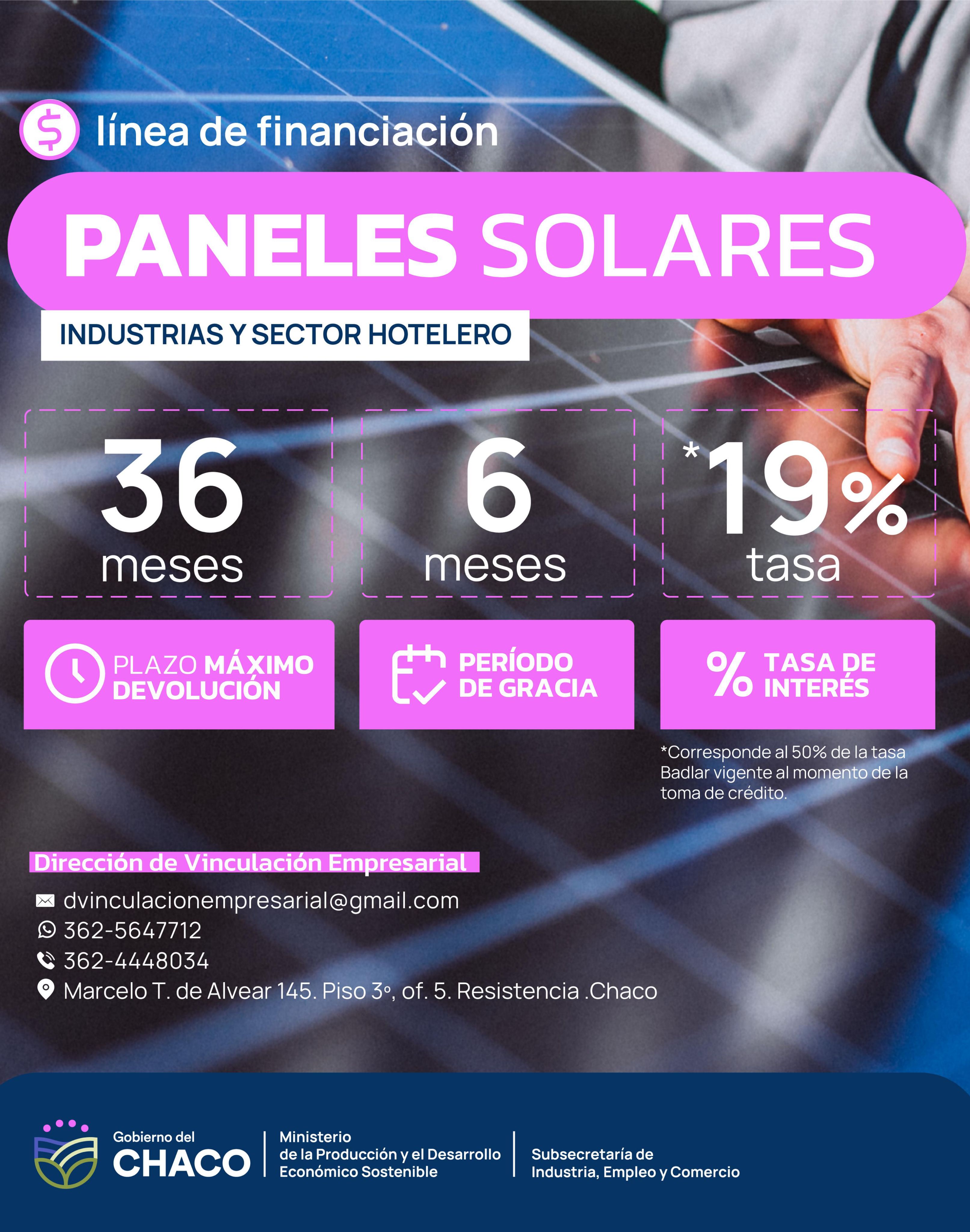 Adquisición de Paneles solares ENERGÍAS LIMPIAS Y RENOVABLES: EL GOBIERNO PROVINCIAL IMPULSA LA LÍNEA “CHACO + INDUSTRIA” PARA LAS  EMPRESAS DEL SECTOR INDUSTRIAL Y HOTELERO