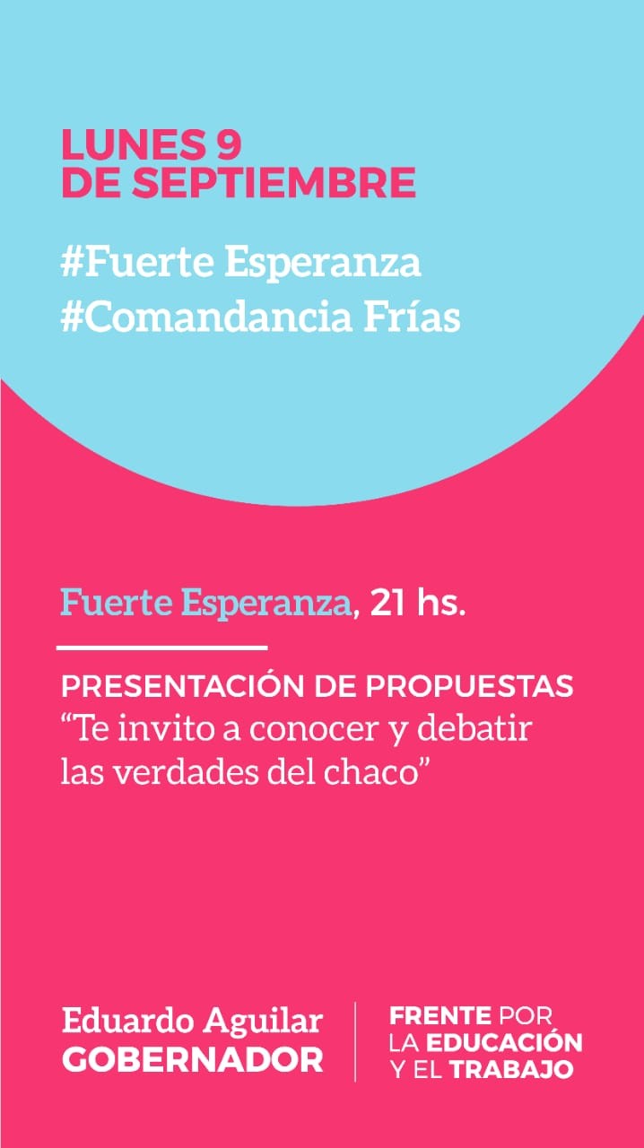 Eduardo Aguilar en Fuerte Esperanza | Presentación de Propuestas 
