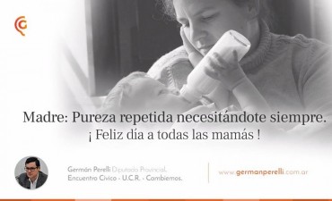 German Perelli Saluda a todas las Madres del Impenetrable en su Día 