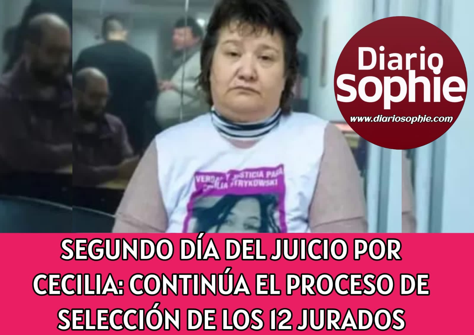 SEGUNDO DÍA DEL JUICIO POR CECILIA: CONTINÚA EL PROCESO DE SELECCIÓN DE LOS 12 JURADOS