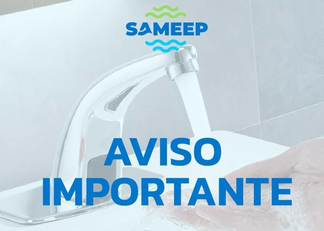 ESTE MARTES 10: SAMEEP REALIZARÁ TRABAJOS PROGRAMADOS EN EL PRIMER ACUEDUCTO