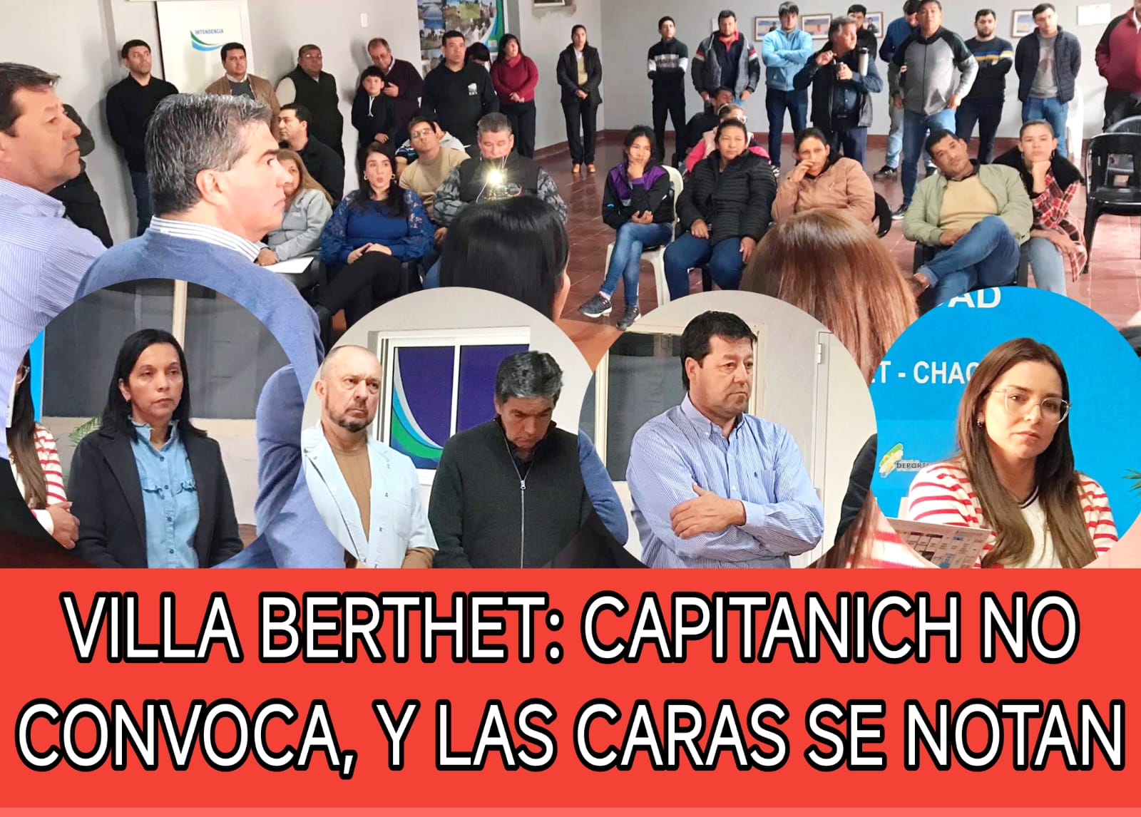 VILLA BERTHET: CAPITANICH NO CONVOCA, Y LAS CARAS SE NOTAN