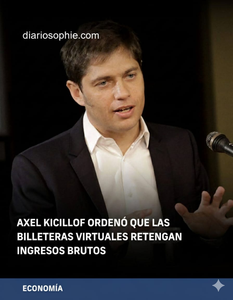 KICILLOF ORDENA RETENCIÓN EN BILLETERAS