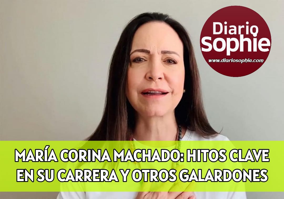MARÍA CORINA MACHADO: HITOS CLAVE EN SU CARRERA Y OTROS GALARDONES