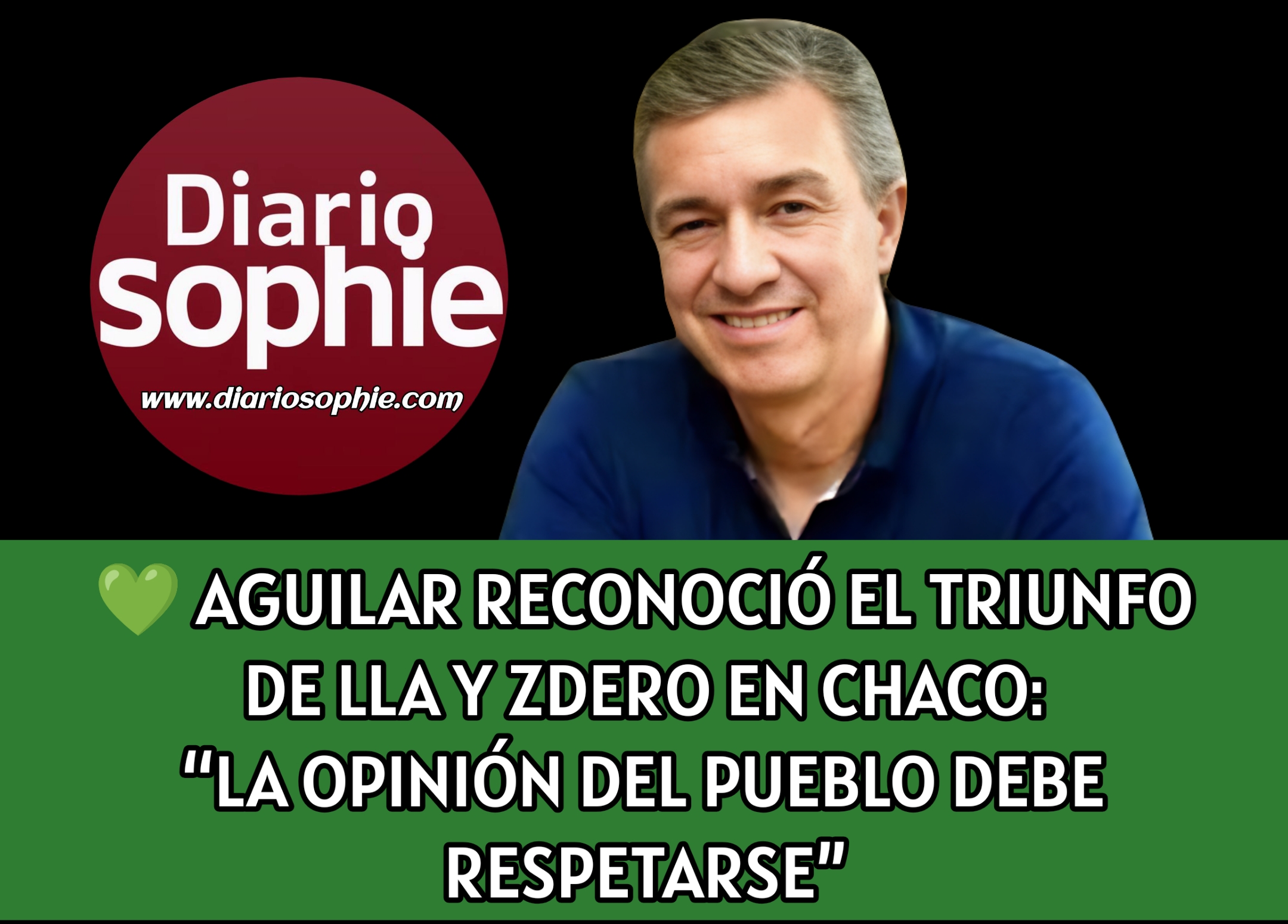 💚 AGUILAR RECONOCIÓ EL TRIUNFO DE LOS LIBERTARIOS Y ZDERO EN CHACO: “LA OPINIÓN DEL PUEBLO DEBE RESPETARSE”